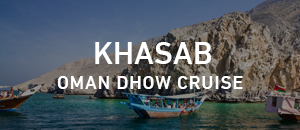 Khasab Oman Tour - Traditiona...