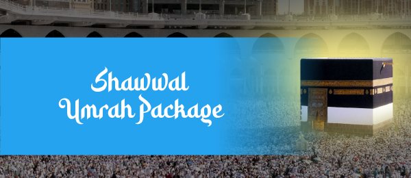 Shawwal Umrah Package