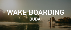 WakeBoarding - Dubai