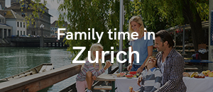 300x130-Family-time-in-Zurich
