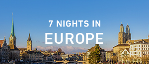 7 nights in Europe