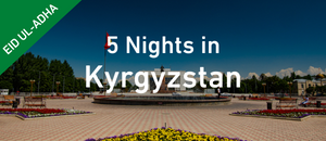 Kyrgyzstan Holiday Package