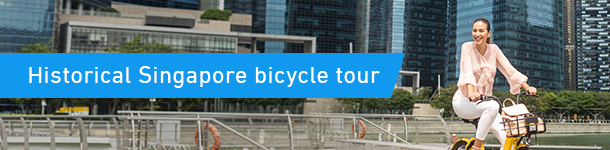 610x150-Visit-Singapore---Passion-Tours-Historical-Singapore-bicycle-tour-