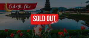 Bali Eid Tour Sold Out