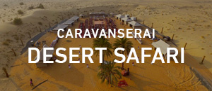 Caravanserai Desert Safari