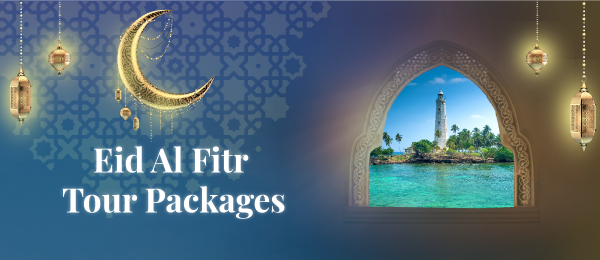 Eid Al Fitr Tour Packages