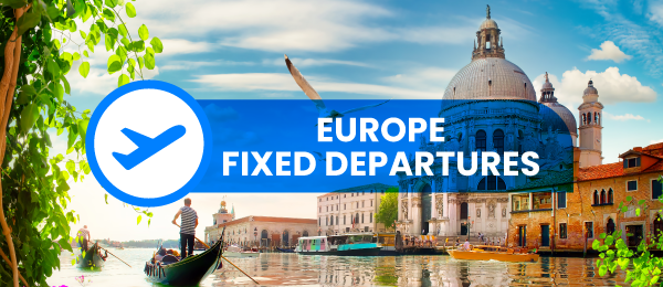 Europe Fixed Departure Tour P...