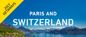 Paris and Switzerland vacations