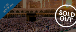 Fixed Departure Umrah Tour